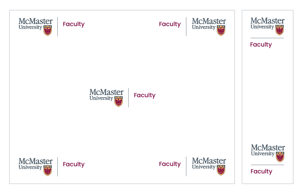 A visual example showing the correct logo placement for horizontal and vertical materials. When horizontal: if the logo is on the left side or centre of the page, the McMaster logo is on the left, the faculty name is on the right, and a solid vertical line separates the two. When the logo is on the right side of the page, the faculty name is on the left, the McMaster logo is on the right, and a solid vertical line separates the two. When vertical: if the logos are on the top of the page, the McMaster logo is on top, the faculty name is on the bottom, and a solid horizontal line separates the two. If the logo is on the bottom of the page, the McMaster logo is on top, the faculty name is on the bottom, and a solid horizontal line separates the two.