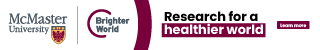 An example of a brighter world ad with only text. On the left is the McMaster and Brighter World logo lockup. In the centre, part of a circle. And on the right, text that reads "Research for a healthier world. Learn more." 