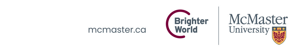 A visual example showing how to lock-up McMaster's logos with websites. On the far left, the image says "mcmaster.ca". In the centre is the new Brighter World logo set in maroon and grey, and on the right is the new McMaster logo in full colour. 